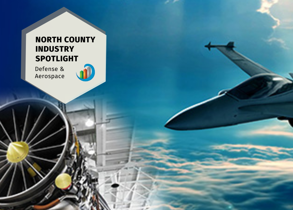 #NorthCountySpotlight – Defense and Aerospace
