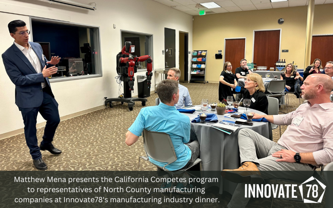 Matthew Mena presents the California Competes program to representatives of North County manufacturing companies at Innovate78's manufacturing industry dinner.